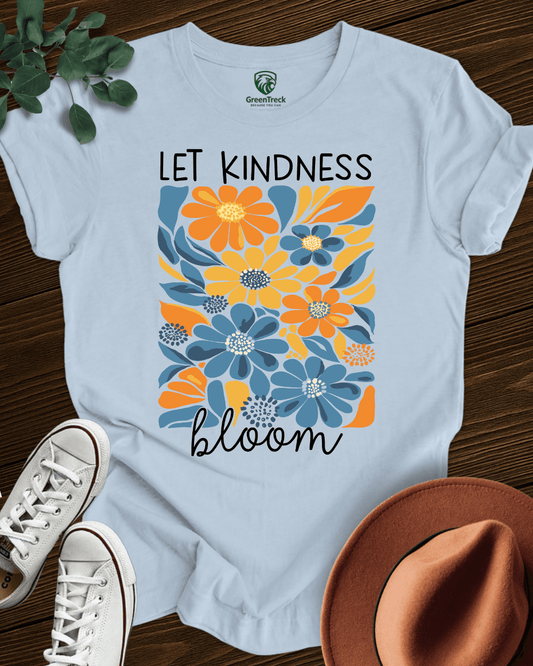 Let Kindness Bloom Tee