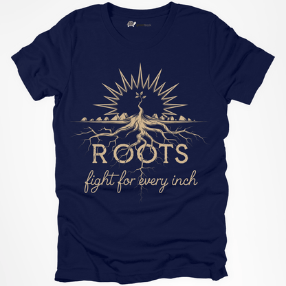 Roots Fight for Every Inch Tee