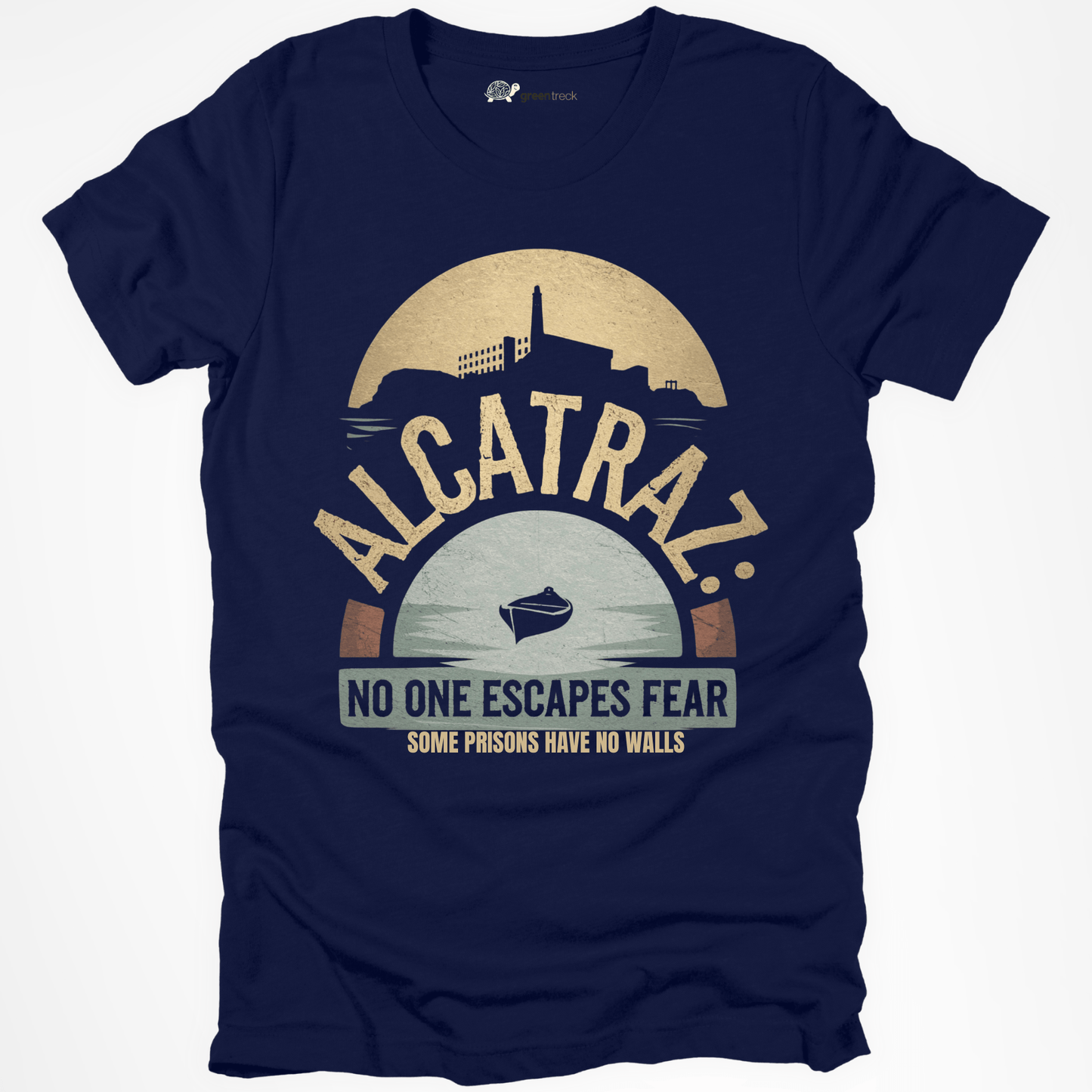 Alcatraz : Some Prisons Have No Walls Tee