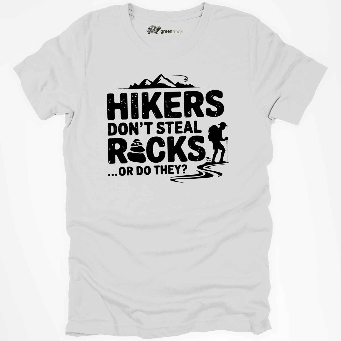 Hikers Don´t Steal Rocks Tee