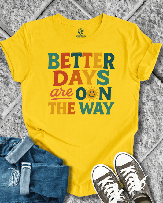 Better Days Tee