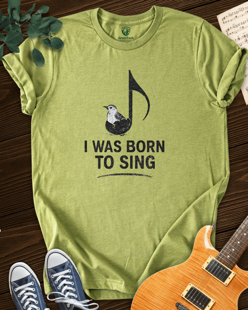 I Was Born to Sing T-shirt