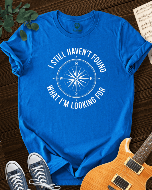 I´m Still Looking T-shirt