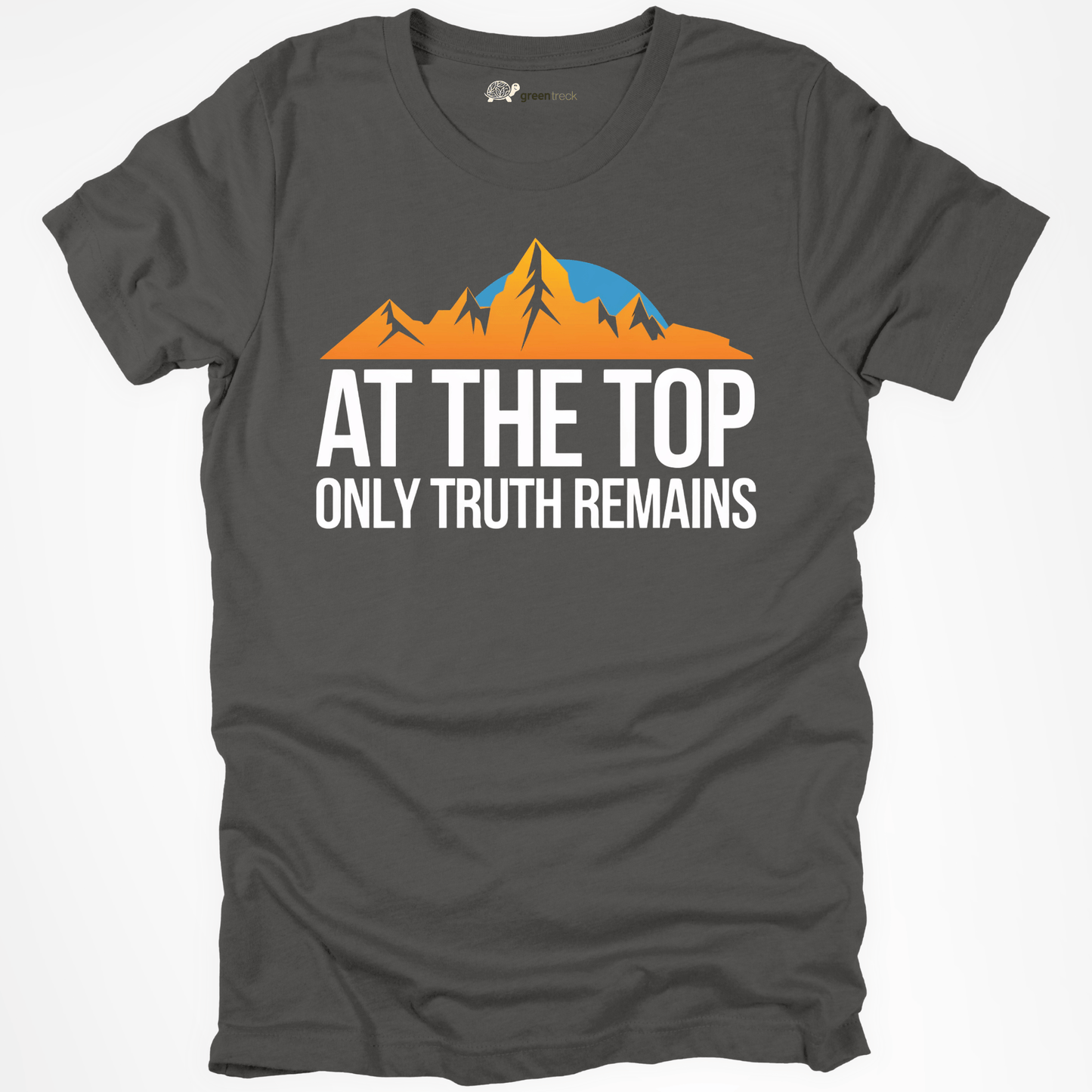 At the Top Only Truth Remains Tee