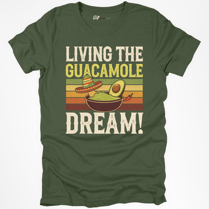 Living the Guacamole Dream Tee