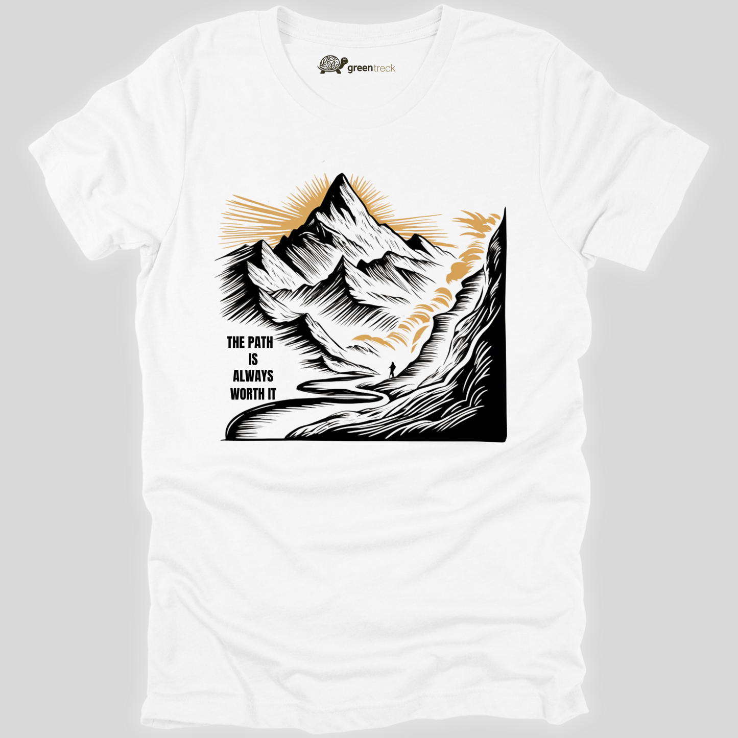 The Path Is Always Worth It Tee