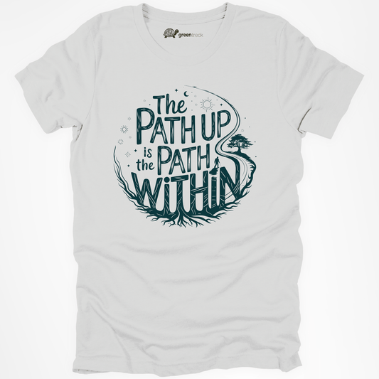 The Path Up Is the Path Within Tee