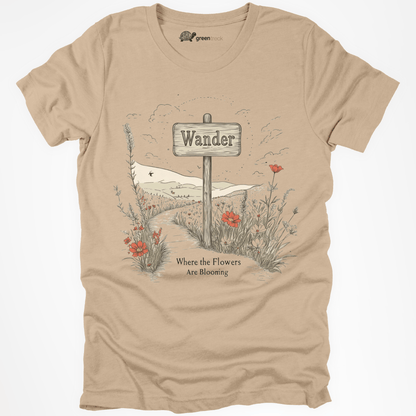 Wander Where the Flowers Are Blooming Tee