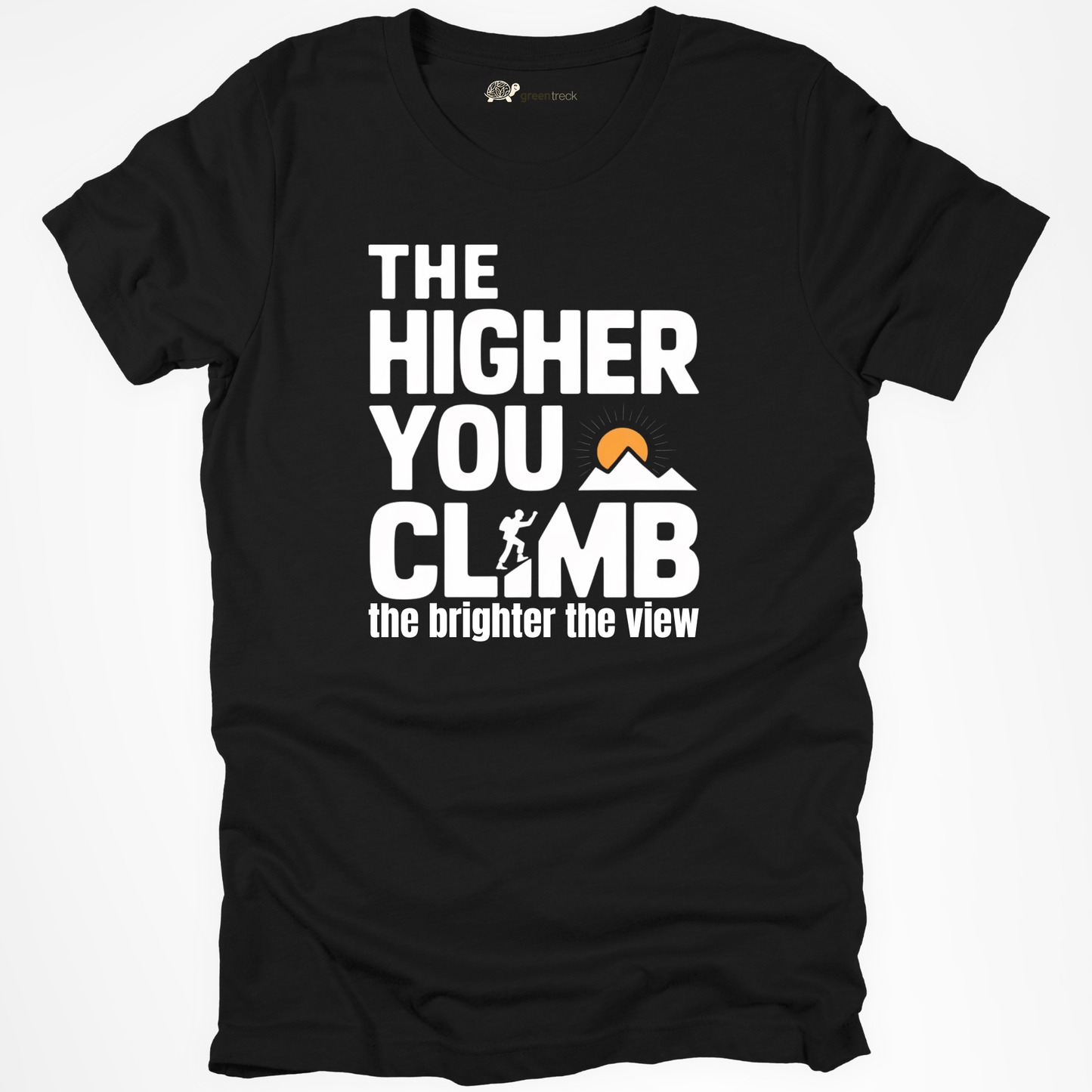 The Higher you Climb Tee