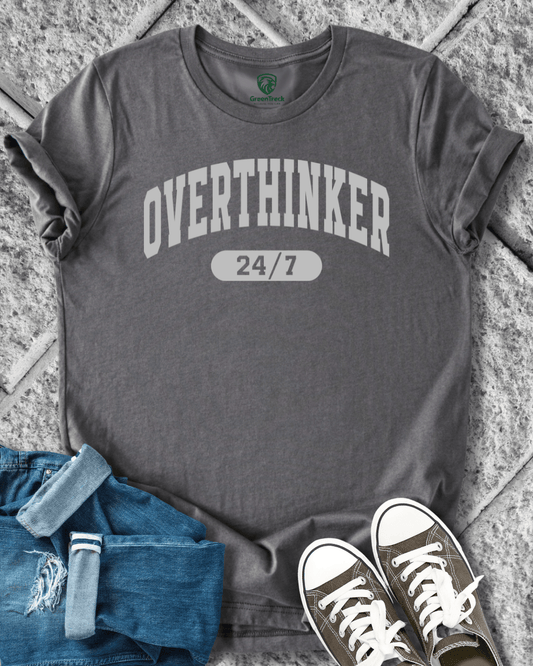 Overthinker Tee