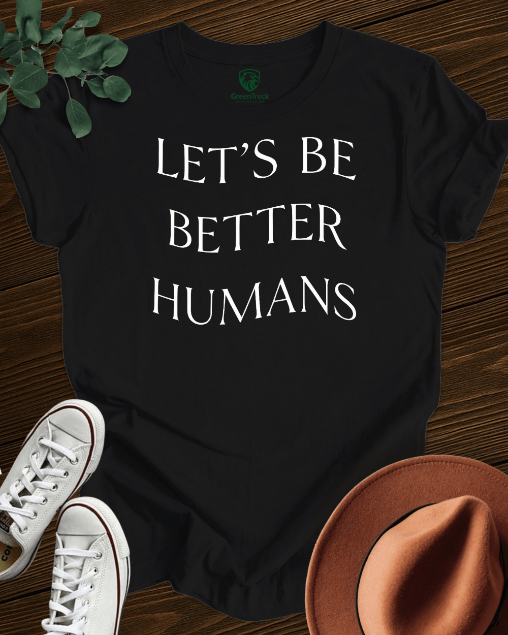 Let´s be Better Humans Tee